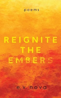 Reignite The Embers 1