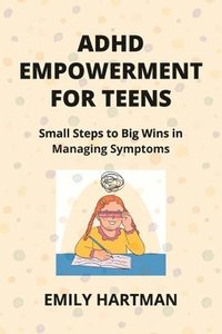bokomslag ADHD Empowerment for Teens
