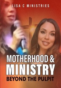 bokomslag Motherhood and Ministry