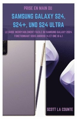 Prise En Main Du Samsung Galaxy S24, S24+ Et S24 Ultra 1