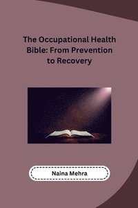 bokomslag The Occupational Health Bible