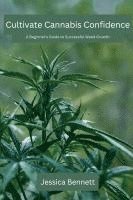 Cultivate Cannabis Confidence 1