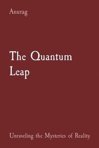 bokomslag The Quantum Leap