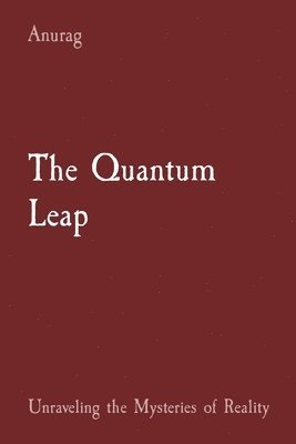 The Quantum Leap 1