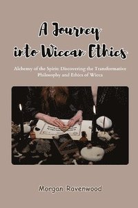 bokomslag Journey into Wiccan Ethics