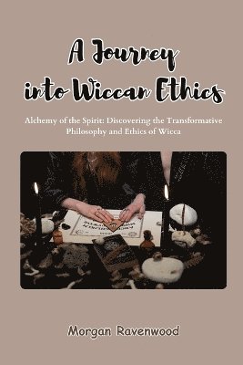 bokomslag Journey into Wiccan Ethics
