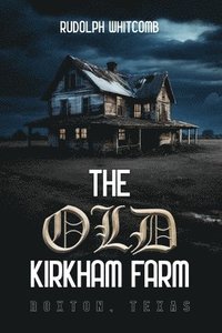 bokomslag The Old Kirkham Farm