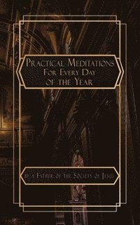 bokomslag Practical Meditations for Every Day in the Year