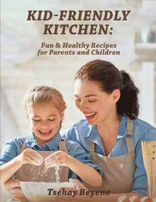 Kid-Friendly Kitchen 1