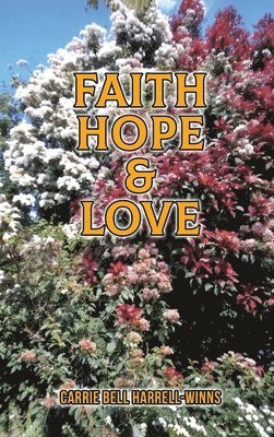 Faith Hope & Love