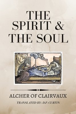 bokomslag Spirit and the Soul