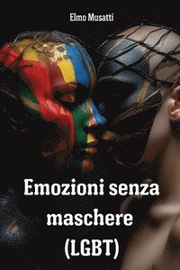 bokomslag Emozioni senza maschere (LGBT)