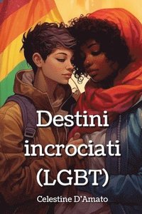 bokomslag Destini incrociati (LGBT)