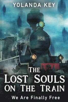Yolanda Key, Yolanda key - Lost Souls On The Train, Häftad