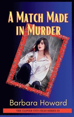 Barbara Howard - Match Made in Murder, Häftad