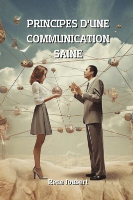 Principes d'Une Communication Saine 1