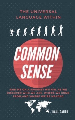 Common Sense by Raul Cantu 1