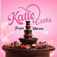 bokomslag Katie Cooks For You With Love