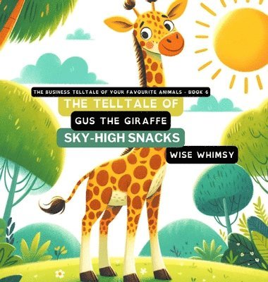 bokomslag Telltale of Gus the Giraffe's Sky-High Snacks