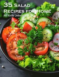 bokomslag 35 Salad Recipes for Home