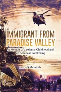 bokomslag Immigrant from Paradise Valley