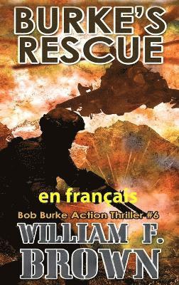 Burke's Rescue, en franais 1