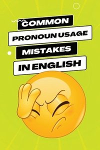 bokomslag Common Pronoun Usage Mistakes in English