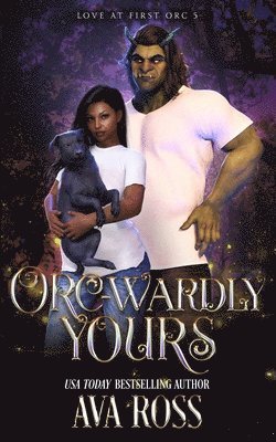 bokomslag Orc-wardly Yours