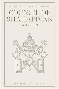 bokomslag Council of Shahpavian (444 AD)