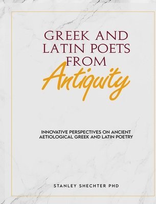 bokomslag Greek and Latin Poets from Antiquity