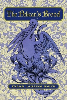 Evans L Smith, Evans L. Smith - Pelican's Brood, Häftad