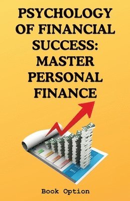 Psychology Of Financial Success 1