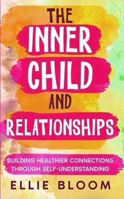 Inner Child and Relationships