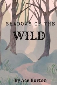 bokomslag Shadows of the Wild