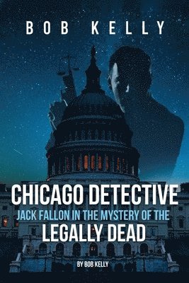 Chicago Detective Jack Fallon In The Mystery Of The Legally Dead 1