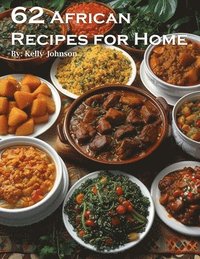 bokomslag 62 African Recipes for Home