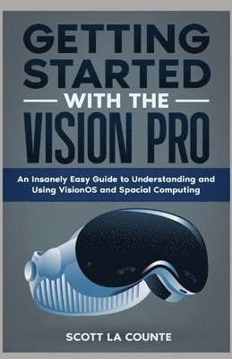 Getting Started with the Vision Pro 1