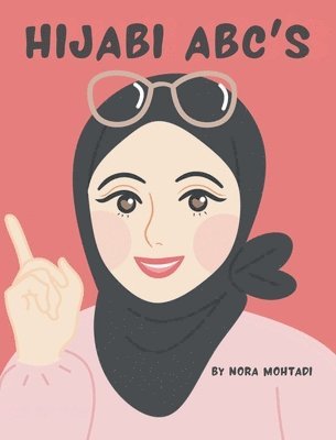 Nora Mohtadi - Hijabi ABC's, Inbunden