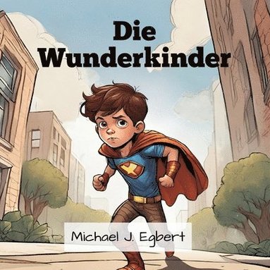 bokomslag Die Wunderkinder