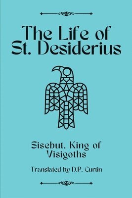 The Life of St. Desiderius 1