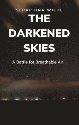 The Darkened Skies 1
