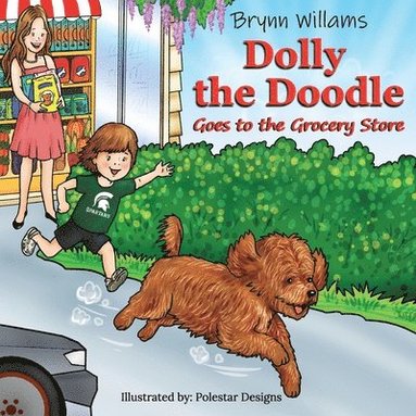 bokomslag Oh Dolly! Dolly the Doodle Goes to the Grocery Store