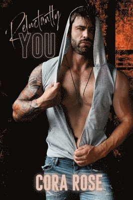 Cora Rose - Reluctantly You, Häftad