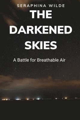 Seraphina Wilde - Darkened Skies, Häftad