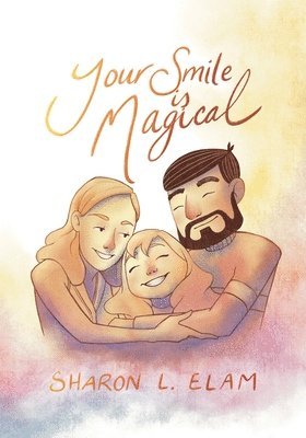 Sharon Elam - Your Smile is Magical, Häftad