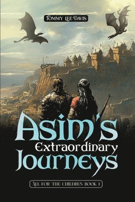 Tommy Lee Davis - Asim's Extraordinary Journeys, Häftad