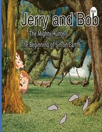 bokomslag Jerry and Bob, The Mighty Hunters