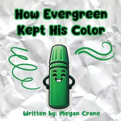 How Evergreen Kept His Color 1