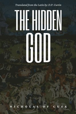 Nicholas of Cusa - On the Hidden God, Häftad