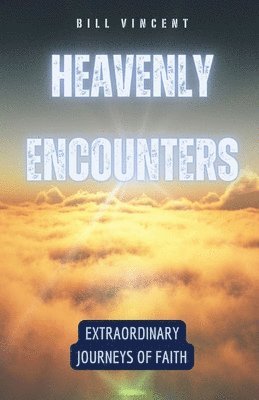 bokomslag Heavenly Encounters